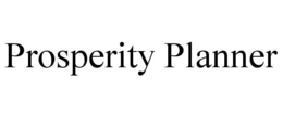 PROSPERITY PLANNER trademark