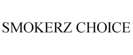 SMOKERZ CHOICE trademark