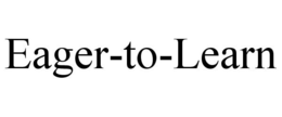 EAGER-TO-LEARN trademark