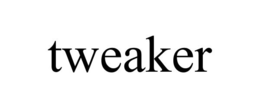 TWEAKER trademark
