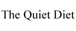 THE QUIET DIET trademark