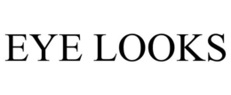 EYE LOOKS trademark