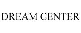 DREAM CENTER trademark
