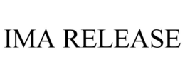 IMA RELEASE trademark