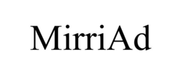 MIRRIAD trademark