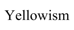 YELLOWISM trademark