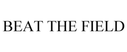 BEAT THE FIELD trademark