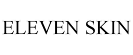 ELEVEN SKIN trademark