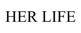 HER LIFE trademark