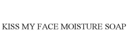 KISS MY FACE MOISTURE SOAP trademark