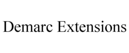 DEMARC EXTENSIONS trademark