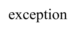 EXCEPTION trademark