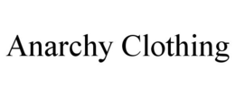 ANARCHY CLOTHING trademark