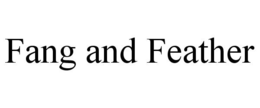 FANG AND FEATHER trademark