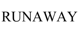 RUNAWAY trademark