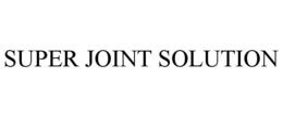 SUPER JOINT SOLUTION trademark