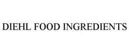 DIEHL FOOD INGREDIENTS trademark