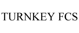 TURNKEY FCS trademark