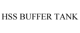 HSS BUFFER TANK trademark
