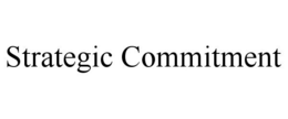 STRATEGIC COMMITMENT trademark