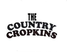 THE COUNTRY CROPKINS trademark