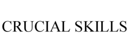 CRUCIAL SKILLS trademark