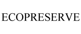 ECOPRESERVE trademark