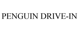 PENGUIN DRIVE-IN trademark