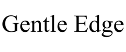 GENTLE EDGE trademark