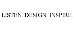 LISTEN. DESIGN. INSPIRE. trademark