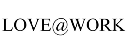 LOVE@WORK trademark