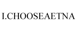 I.CHOOSEAETNA trademark
