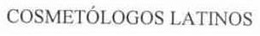COSMETÓLOGOS LATINOS trademark