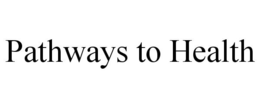 PATHWAYS TO HEALTH trademark