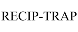 RECIP-TRAP trademark