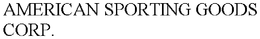 AMERICAN SPORTING GOODS CORP. trademark