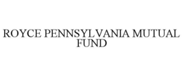 ROYCE PENNSYLVANIA MUTUAL FUND trademark