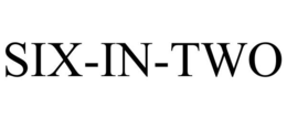 SIX-IN-TWO trademark