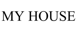 MY HOUSE trademark