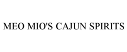 MEO MIO'S CAJUN SPIRITS trademark
