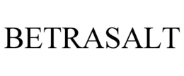 BETRASALT trademark