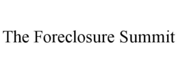 THE FORECLOSURE SUMMIT trademark