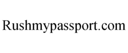 RUSHMYPASSPORT.COM trademark