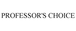 PROFESSOR'S CHOICE trademark