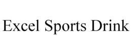 EXCEL SPORTS DRINK trademark