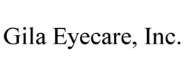 GILA EYECARE, INC. trademark