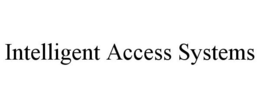 INTELLIGENT ACCESS SYSTEMS trademark