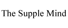 THE SUPPLE MIND trademark