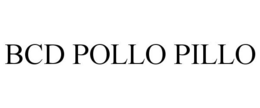 BCD POLLO PILLO trademark