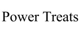 POWER TREATS trademark